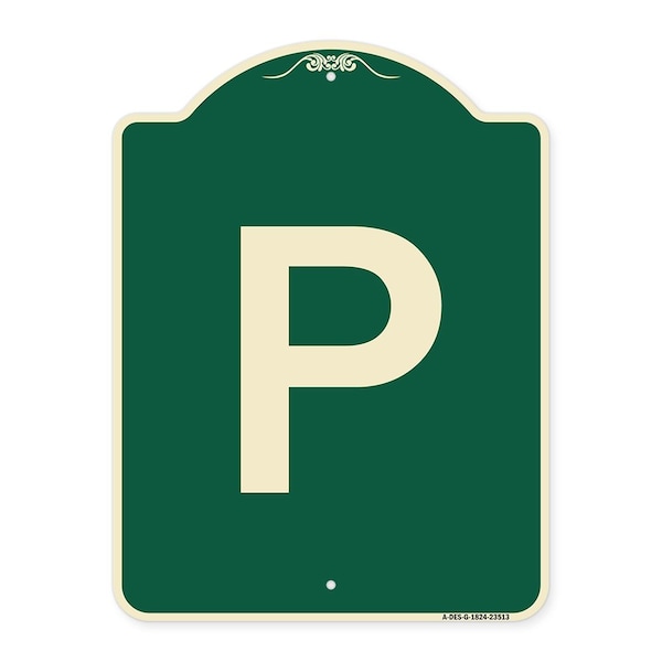 Signmission P Symbol Parking Sign Heavy-Gauge Aluminum Architectural Sign, 24" x 18", G-1824-23513 A-DES-G-1824-23513 - main